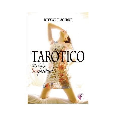 Tarótico. Un viaje espiritual.